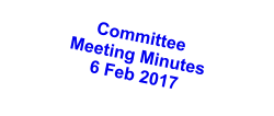 Committee Meeting Minutes 6 Feb 2017