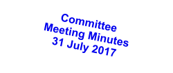 Committee Meeting Minutes 31 July 2017
