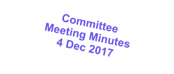 Committee Meeting Minutes 4 Dec 2017