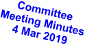 Committee Meeting Minutes 4 Mar 2019
