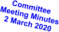 Committee Meeting Minutes 2 March 2020